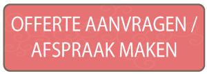 KLIK HIER OM VRIJBIJVEND EEN OFFERTE AAN TE VRAGEN OF MAAK EEN AFSPRAAK VOOR EEN GRATIS ADVIES GESPREK. KLIK HIER OM VRIJBIJVEND EEN OFFERTE AAN TE VRAGEN OF MAAK EEN AFSPRAAK VOOR EEN GRATIS ADVIES GESPREK.
